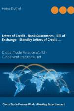 Letter of Credit - Bank Guarantees - Bill of Exchange (Draft) in Letters of Credit af Heinz Duthel