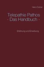 Telepathie Pathos - Das Handbuch af Heinz Duthel