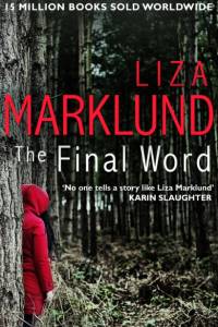 The Final Word af Liza Marklund