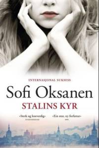 Stalins kyr af Sofi Oksanen