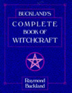 Complete Book of Witchcraft | Raymond Buckland | Køb Complete Book of Witchcraft som bog, paperback fra Tales